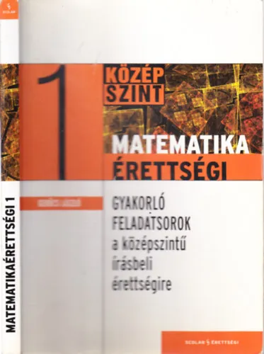 Expressz kézbesítés Matematikaérettségi 1. (középszint)- Gyakorló feladatsorok a középszintű írásbeli érettségire