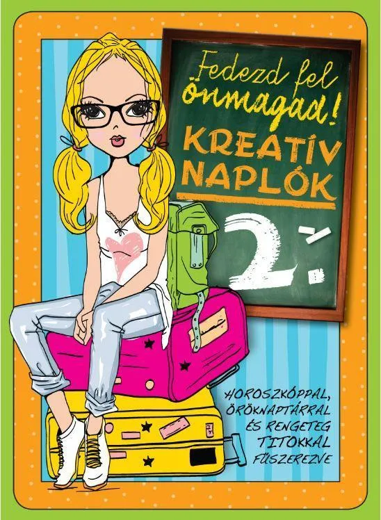 Prémium FEDEZD FEL ÖNMAGAD! - KREATÍV NAPLÓK 2.