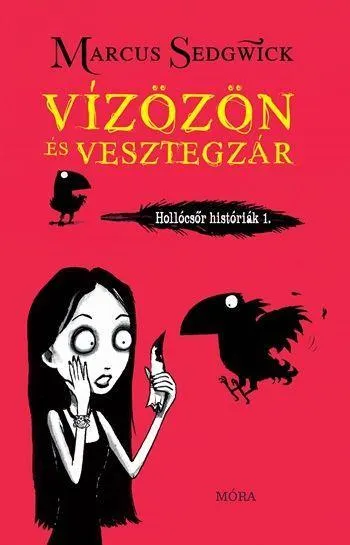VÍZÖZÖN ÉS VESZTEGZÁR - HOLLÓCSŐR KISTÓRIÁK 1. Olcsóbb