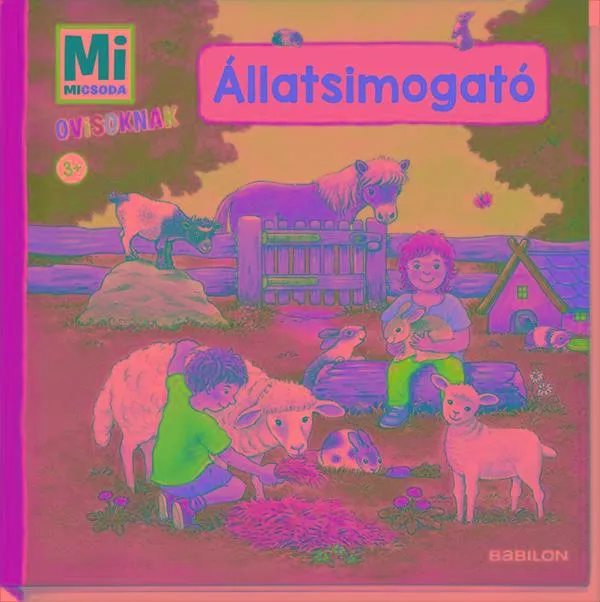 Legnépszerűbb ÁLLATSIMOGATÓ - MI MICSODA OVISOKNAK