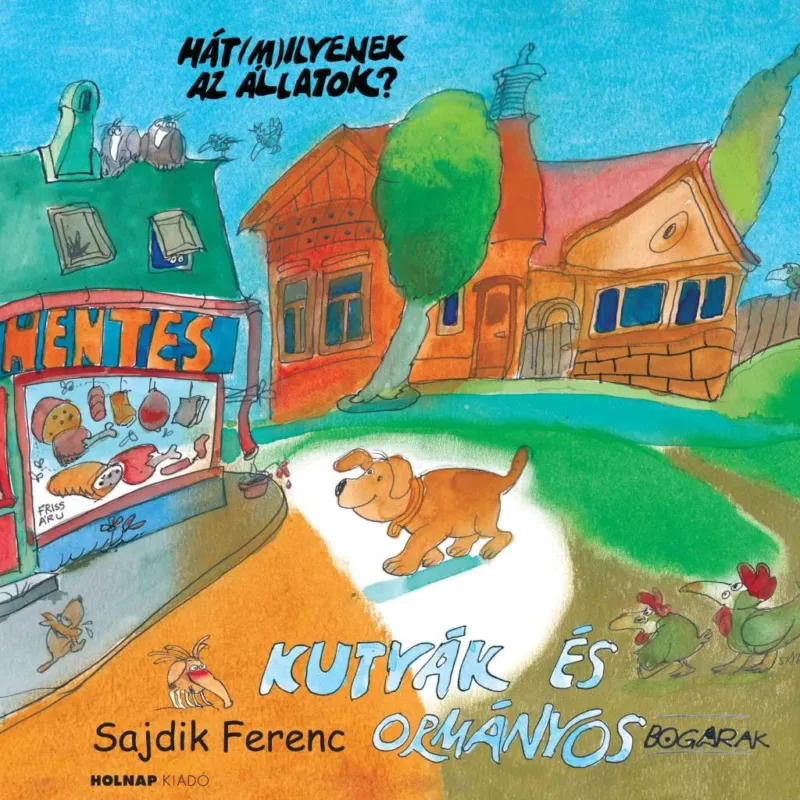 KUTYÁK ÉS ORMÁNYOSBOGARAK Legnépszerűbb