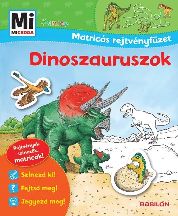 DINOSZAURUSZOK - MATRICÁS REJTVÉNYFÜZET - MI MICSODA JUNIOR Rendeld meg most