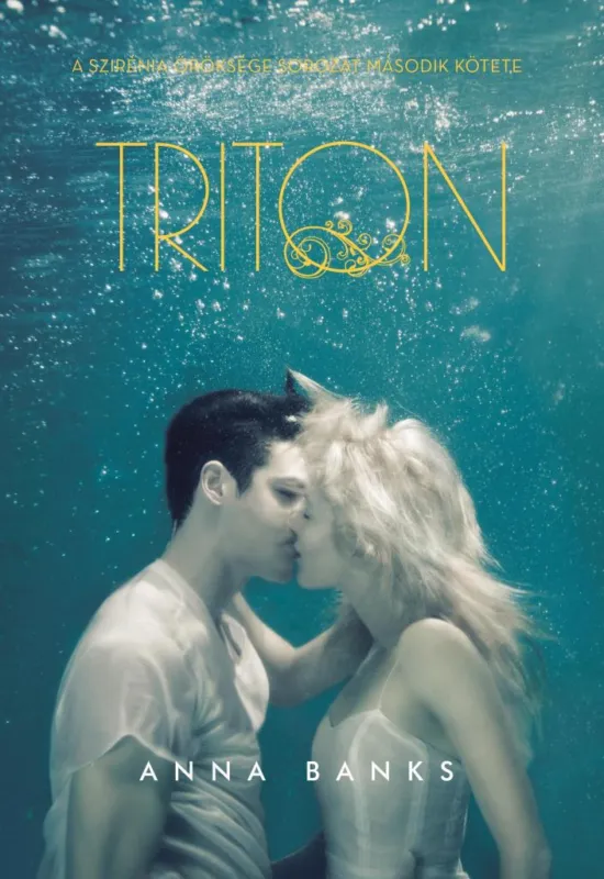 Prémium TRITON - A SZIRÉNIA ÖRÖKSÉGE MÁSODIK KÖTETE - FŰZÖTT