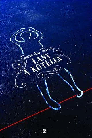 LÁNY A KÖTÉLEN - VARÁZSLAT SZIKRÁZIK A LEVEGŐBEN - Olcsóbb