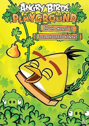 Biztonságos vásárlás ANGRY BIRDS PLAYGROUND - CHUCK OKTATÓ ÉS FOGLALKOZTATÓ KÖNYVE