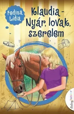 Kedvezményes ár KLAUDIA - NYÁR, LOVAK, SZERELEM