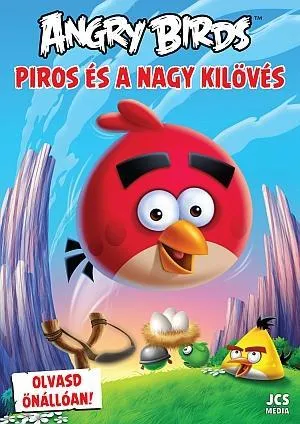 ANGRY BIRDS - PIROS ÉS A NAGY KILÖVÉS Vásárlói kedvenc