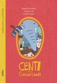 CENTI ÉS A CSICSERI BOLT Vásárlói kedvenc