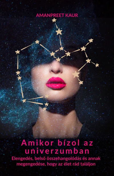 Azonnal elérhető Amikor bízol az univerzumban