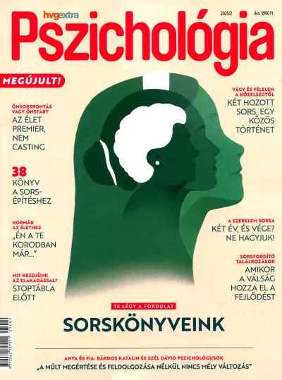 HVG Extra Magazin - Pszichológia 2025/02. - Te légy a fordulat - Sorskönyveink Korlátozott ajánlat