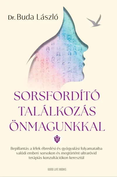 Sorsfordító találkozás önmagunkkal Csak ma
