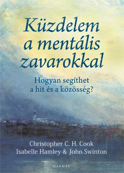 Azonnali szállítás Küzdelem a mentális zavarokkal - Hogyan segíthet a hit és a közösség?