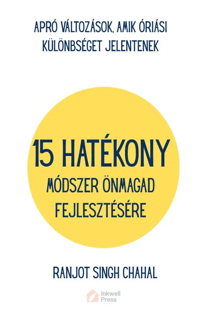 Korlátozott ajánlat 15 Hatékony Módszer önmagad Fejlesztésére