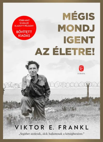 Mégis mondj igent az életre! Legnépszerűbb