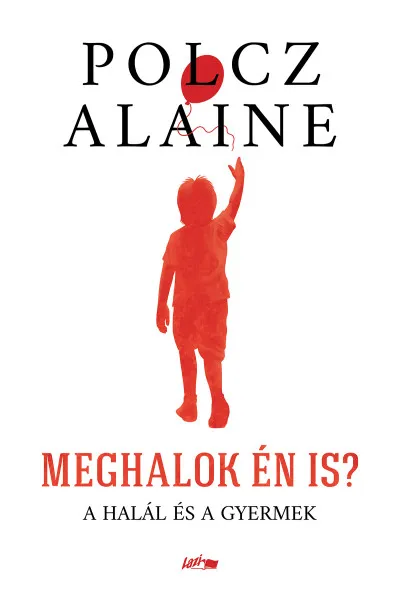 Gyors kiszállítás Meghalok én is? - A halál és a gyermek