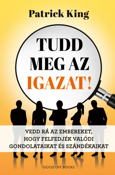 Tudd meg az igazat! Ne maradj le