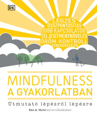 Mindfulness a gyakorlatban - Útmutató lépésről lépésre Vedd meg online