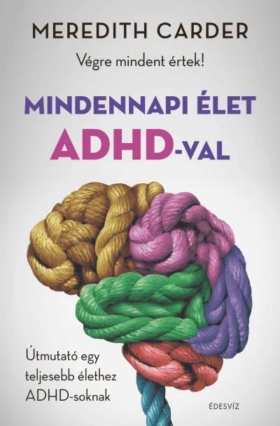 Különleges ajánlat Mindennapi élet ADHD-val