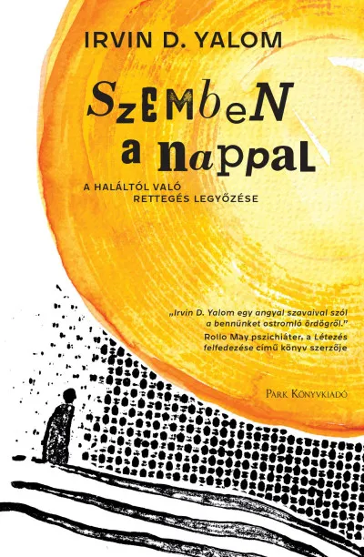 Szemben a nappal - A haláltól való rettegés legyőzése Kedvezményes ár