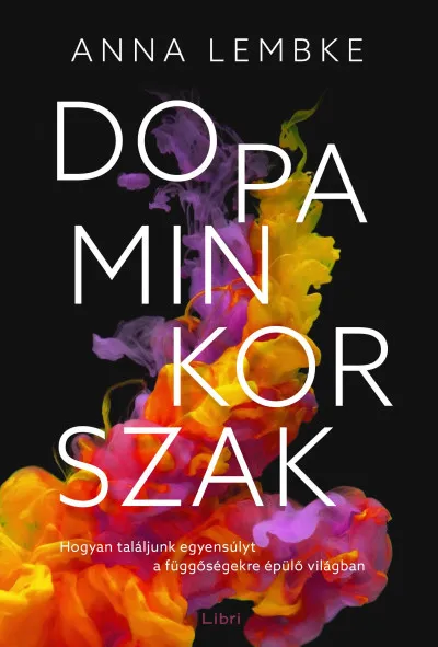 Korlátozott ajánlat Dopaminkorszak