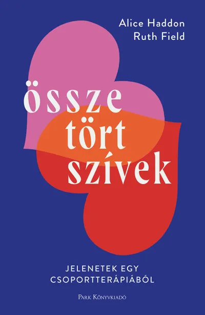 Csak ma Összetört szívek - Jelenetek egy csoportterápiából