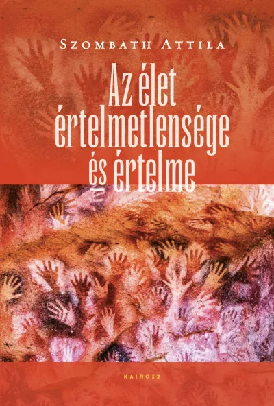 Olcsó Az élet értelmetlensége és értelme