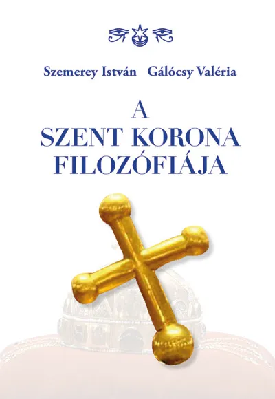 A Szent Korona filozófiája Ajánlat