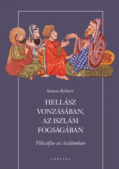 Hellász vonzásában, az iszlám fogságában - Filozófia az iszlámban Legnépszerűbb
