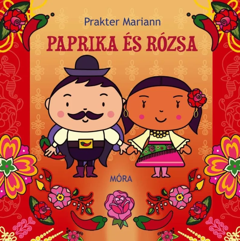 Utolsó esély PAPRIKA ÉS RÓZSA - UDVARLÓS MESÉK