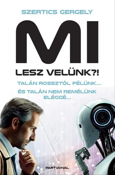 MI lesz velünk?! - Talán rossztól félünk... És talán nem remélünk eléggé... Olcsó
