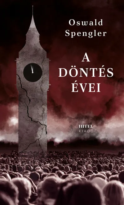 Kiárusítás A döntés évei - Németország és a világtörténelmi fejlődés