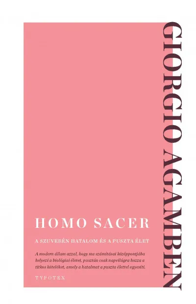 Kedvezmény Homo sacer - A szuverén hatalom és a puszta élet