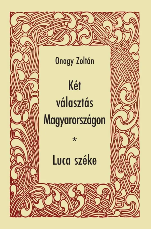 KÉT VÁLASZTÁS MAGYARORSZÁGON LUCA SZÉKE Legjobb ár