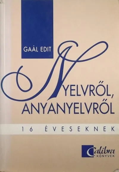 Nyelvről, anyanyelvről 16 éveseknek Outlet