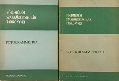 Fotogrammetria I-II. - Földmérési szakközépiskolák tankönyvei Olcsóbb