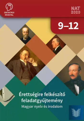 Legkelendőbb Érettségi felkészítő feladatgyűjtemény - Magyar nyelv és irodalom