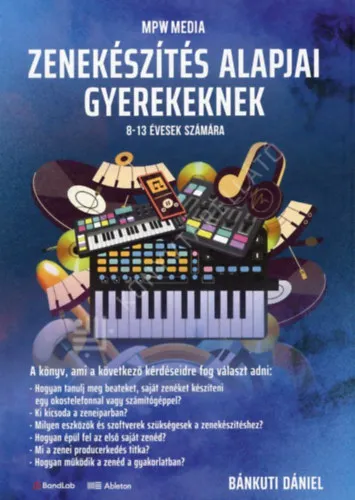 Vásárlói kedvenc Zenekészítés alapjai gyerekeknek