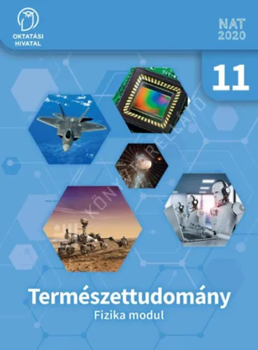 Természettudomány - Fizika modul 11. évfolyam Bestseller