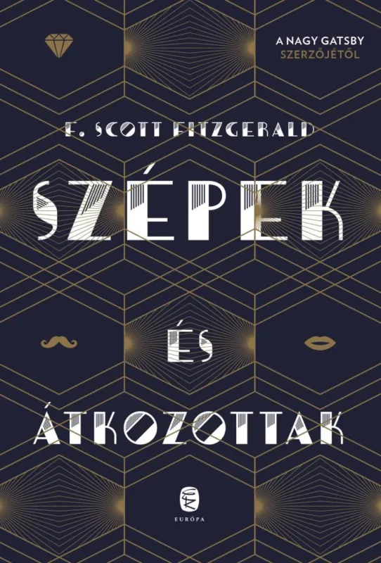 SZÉPEK ÉS ÁTKOZOTTAK Legkelendőbb