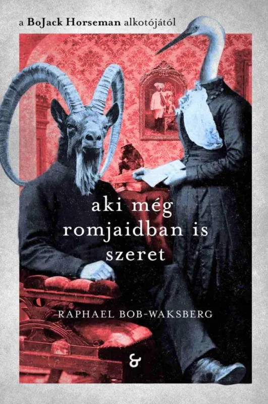 Rendeld meg most AKI MÉG ROMJAIDBAN IS SZERET