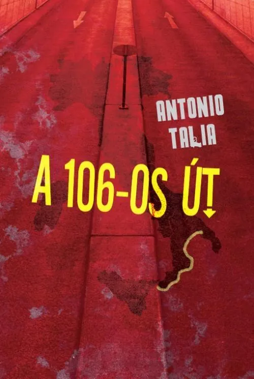 Azonnali szállítás A 106-OS ÚT (A CALABRIAI MAFFIA NYOMÁBAN)