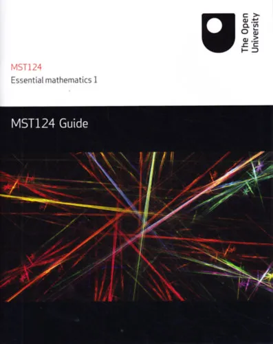 Azonnal elérhető MST124 - Essential Mathematics 1: MST124 Guide