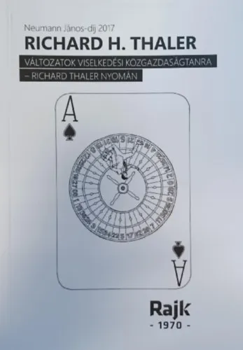 Változatok viselkedési közgazdaságtanra - Richard Thaler Nyomán Vedd meg most