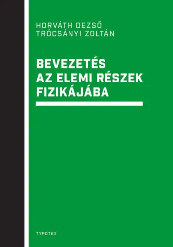 Bevezetés az elemi részek fizikájába Olcsó