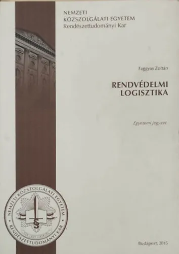 Rendvédelmi logisztika - egyetemi jegyzet Vásárlói kedvenc