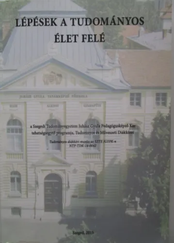 Lépések a tudományos élet felé Korlátozott ajánlat