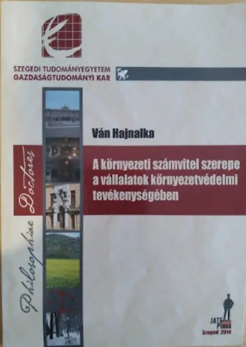 A környezeti számvitel szerepe a vállalatok környezetvédelmi tevékenységében Vedd meg most