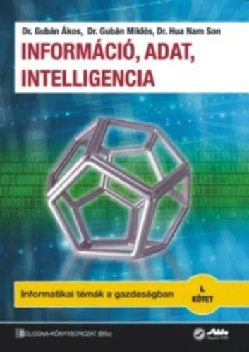 Végkiárusítás Információ, adat, intelligencia - Informatikai témák a gazdaságban I. kötet