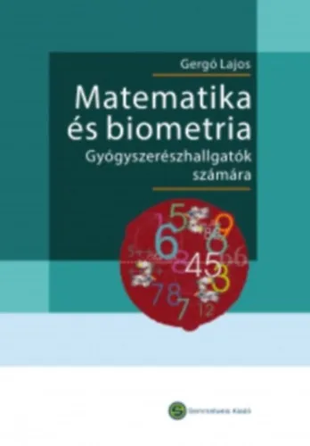 Biztonságos fizetés Matematika és biometria - Gyógyszerészhallgatók számára