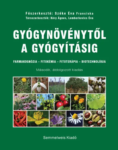 Gyógynövénytől a gyógyításig - Farmakognózia - Fitokémia - Fitoterápia - Biotechnológia Biztonságos vásárlás